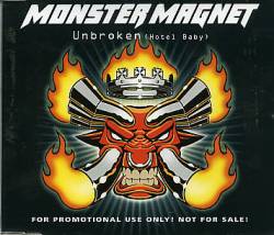 Monster Magnet : Unbroken (Hotel Baby)